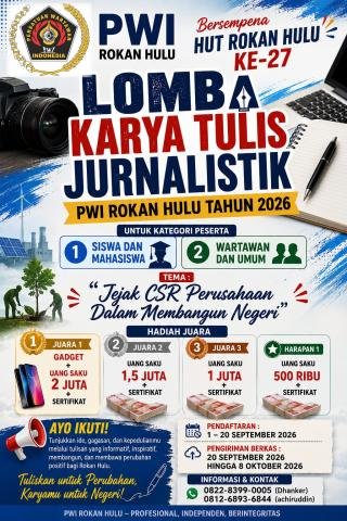 Pendaftaran LKTJ PWI Rohul Segera Ditutup, Tema: Jejak CSR dalam Membangun Negeri